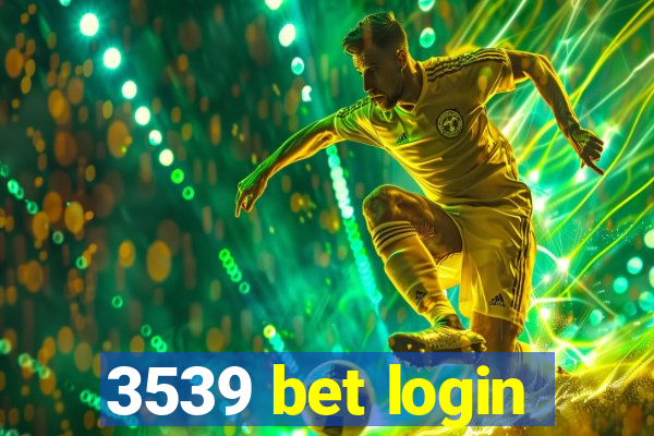 3539 bet login